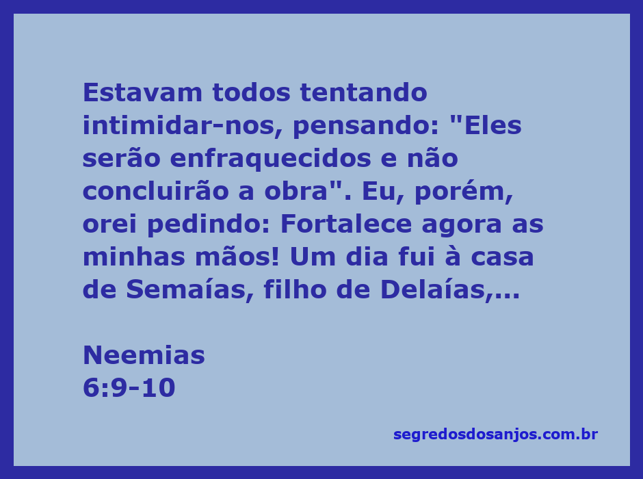 Imagem representativa da passagem de Neemias 6:9-10, mostrando Neemias orando por força em meio à adversidade.