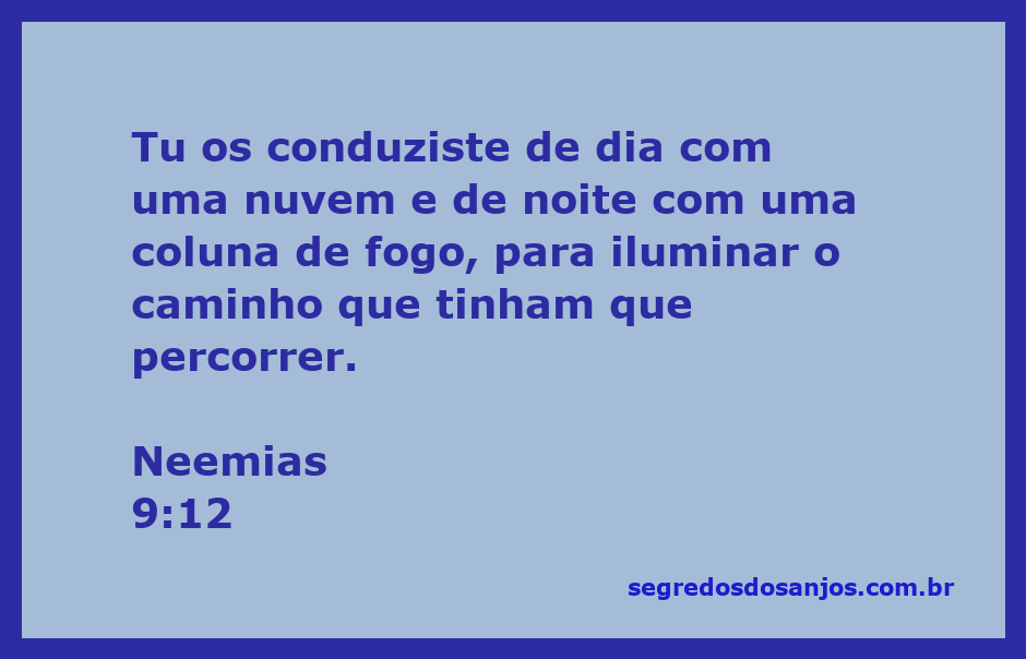 Representação da nuvem e coluna de fogo guiando o povo de Deus pelo deserto, conforme Neemias 9:12.