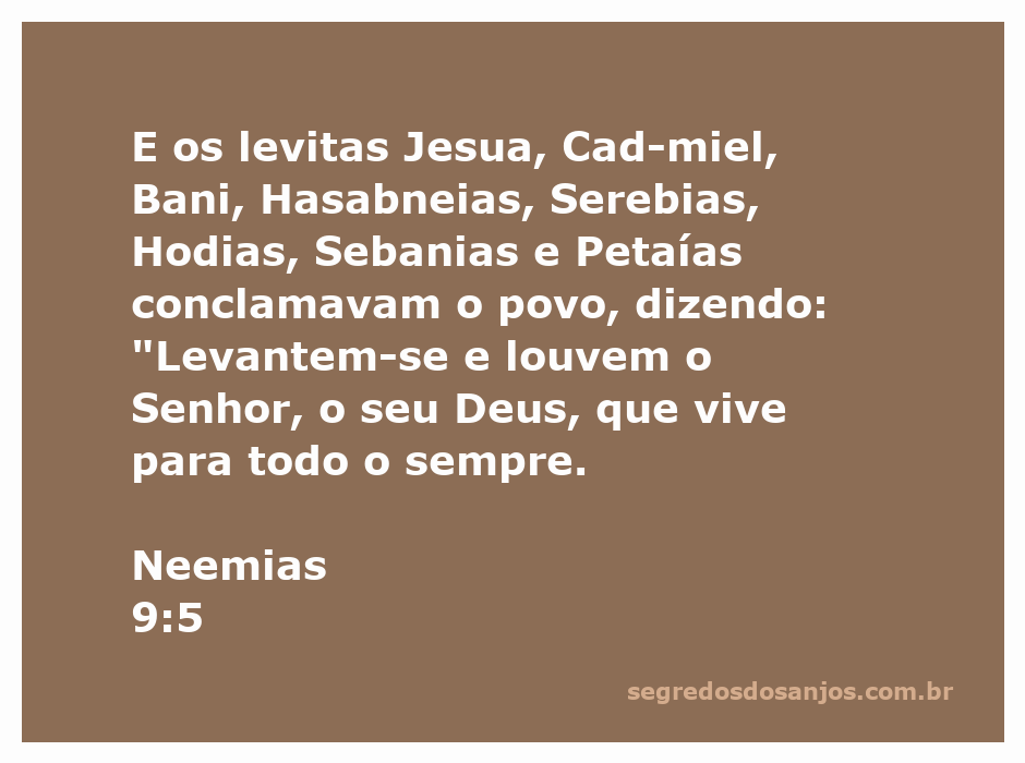 Levitas convocando o povo a louvar o Senhor conforme Neemias 9:5