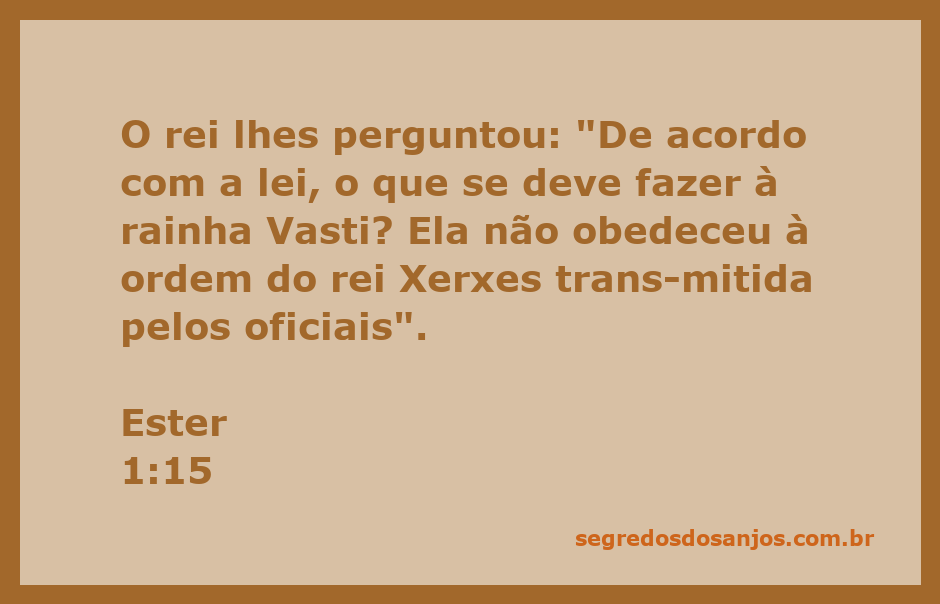 Rei Xerxes questionando sobre a punição da rainha Vasti por desobedecer sua ordem.