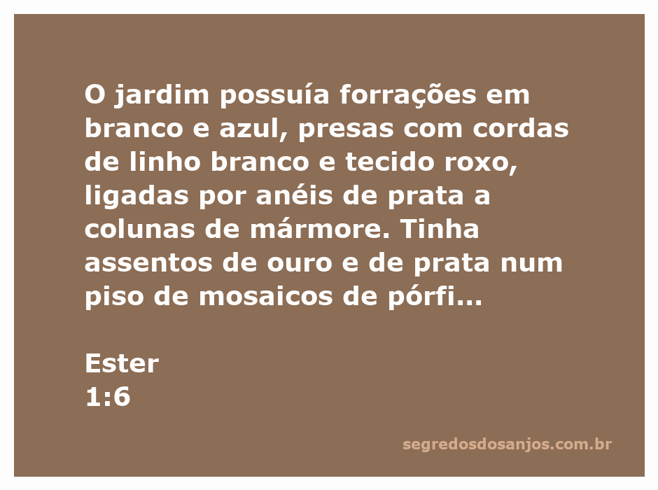 Imagem do luxuoso jardim descrito em Ester 1:6, com forrações brancas e azuis, assentos de ouro e prata, e colunas de mármore.