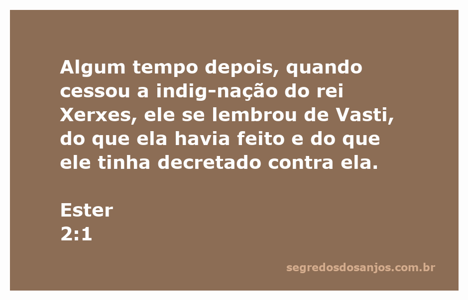 Rei Xerxes lembrando-se de Vasti após um período de indignação.
