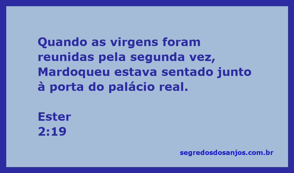 Mardoqueu sentado à porta do palácio real durante a reunião das virgens em Ester 2:19