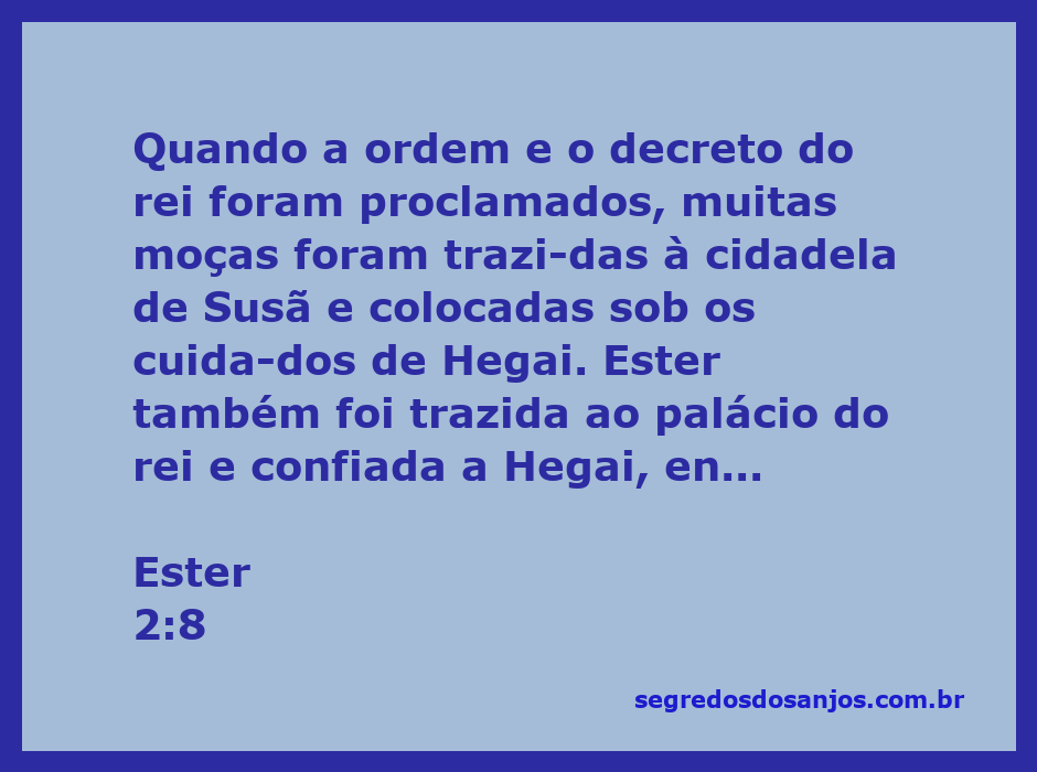 Ester sendo levada ao palácio do rei, sob os cuidados de Hegai, em Susã.