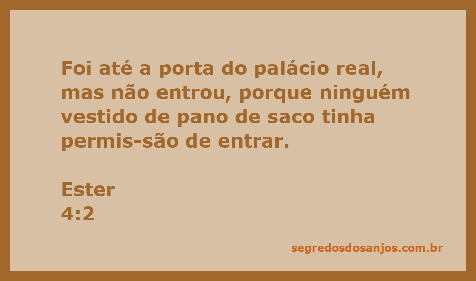 Imagem de uma mulher em roupas de pano de saco, parada em frente à porta do palácio real, simbolizando a coragem e a determinação de Ester.