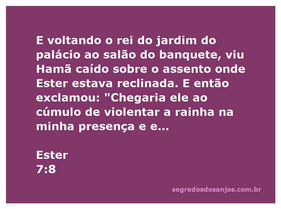 O rei Assuero observa Hamã caindo sobre o assento onde Ester estava reclinada, expressando indignação.