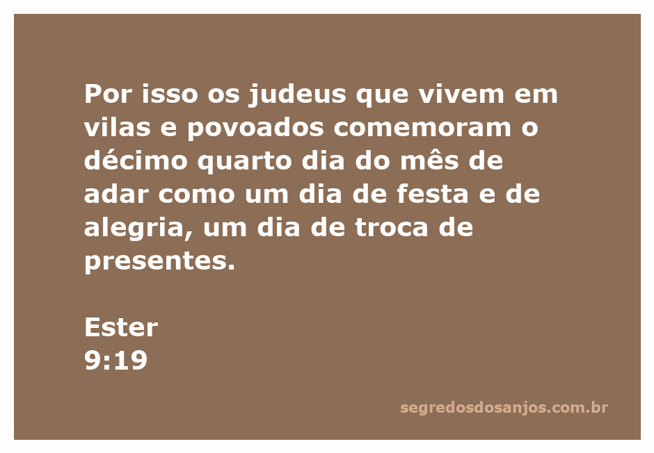 Celebração dos judeus no décimo quarto dia do mês de Adar, conforme Ester 9:19.