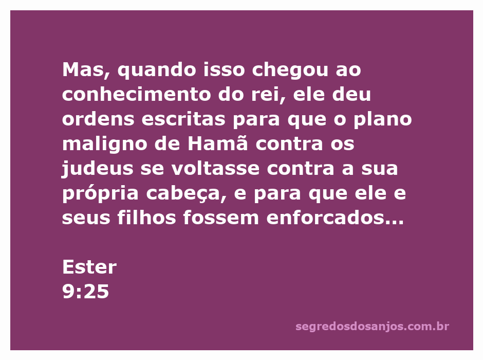 Representação do rei dando ordens sobre Hamã e seus filhos em Ester 9:25