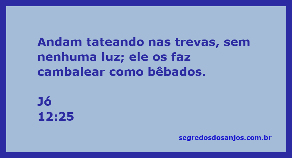 Homens tateando nas trevas, simbolizando a falta de direção e entendimento, como descrito em Jó 12:25.