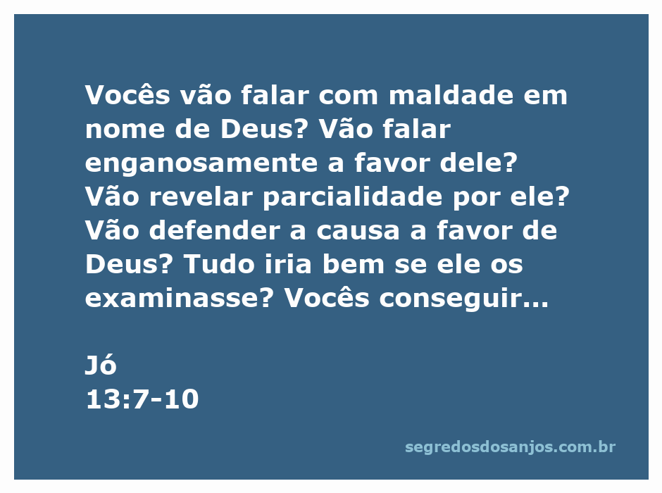 Ilustração do versículo Jó 13:7-10, questionando a integridade e a justiça na fala sobre Deus.