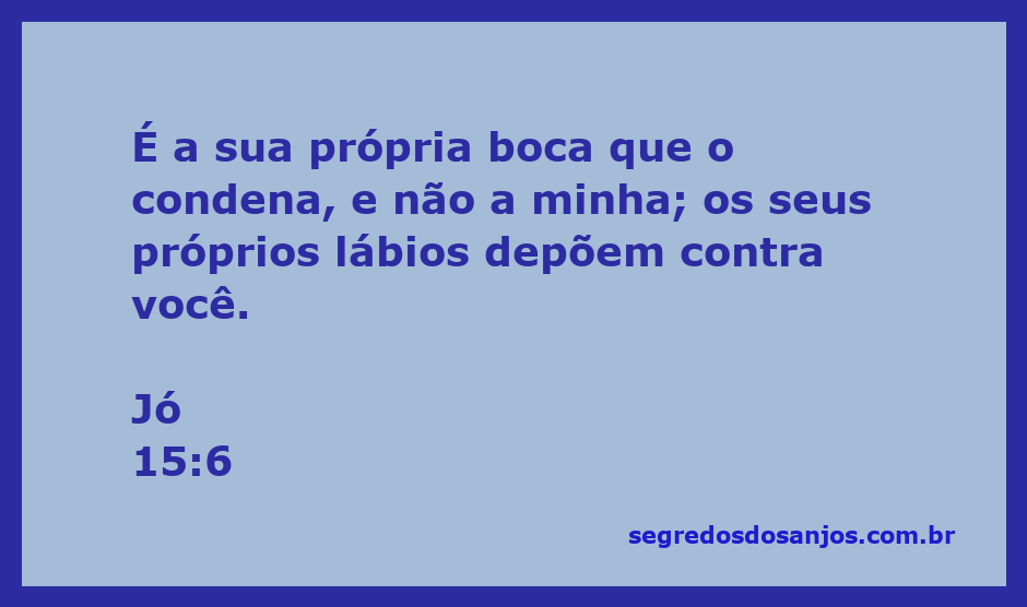 Versículo de Jó 15:6 destacando a condenação através das próprias palavras.