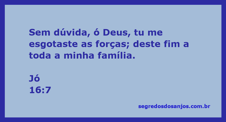 Imagem representativa da passagem bíblica Jó 16:7, refletindo sobre a perda e a fragilidade humana.