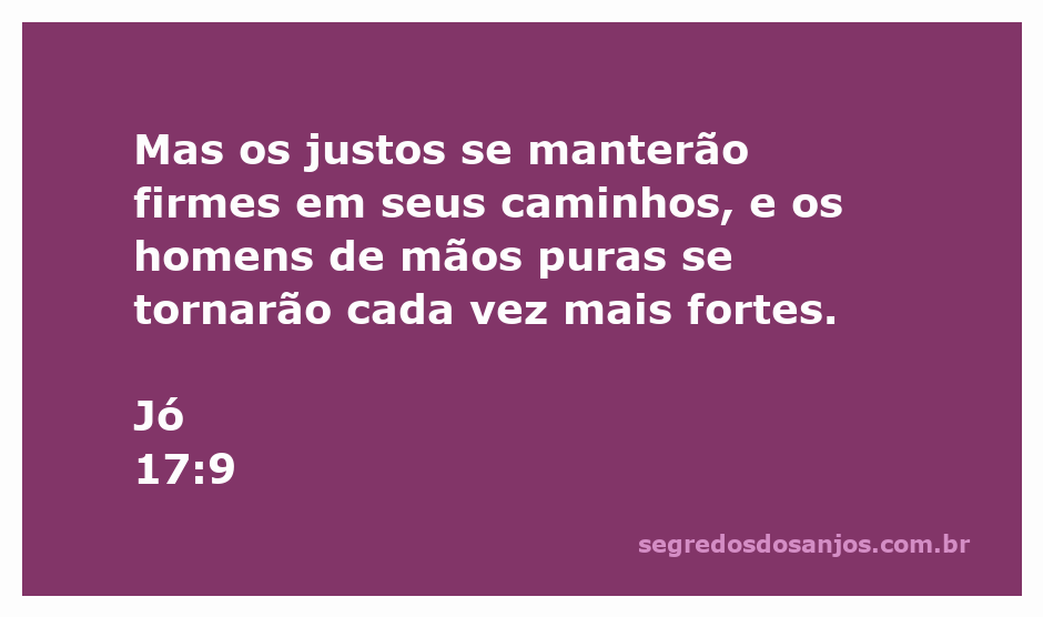 Imagem inspiradora representando a perseverança dos justos e a força dos homens de mãos puras, com elementos naturais ao fundo.