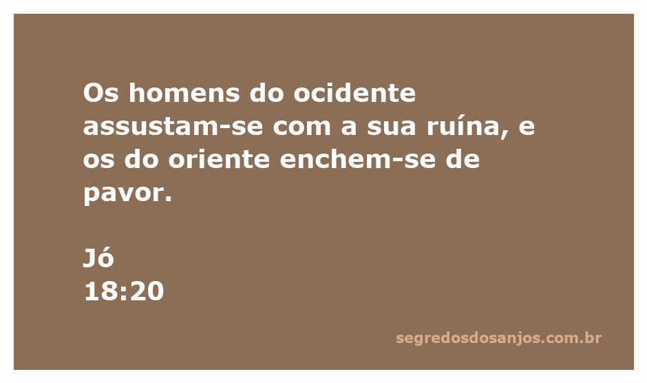 Imagem representativa do versículo Jó 18:20, mostrando a reação dos homens do ocidente e do oriente diante da ruína.
