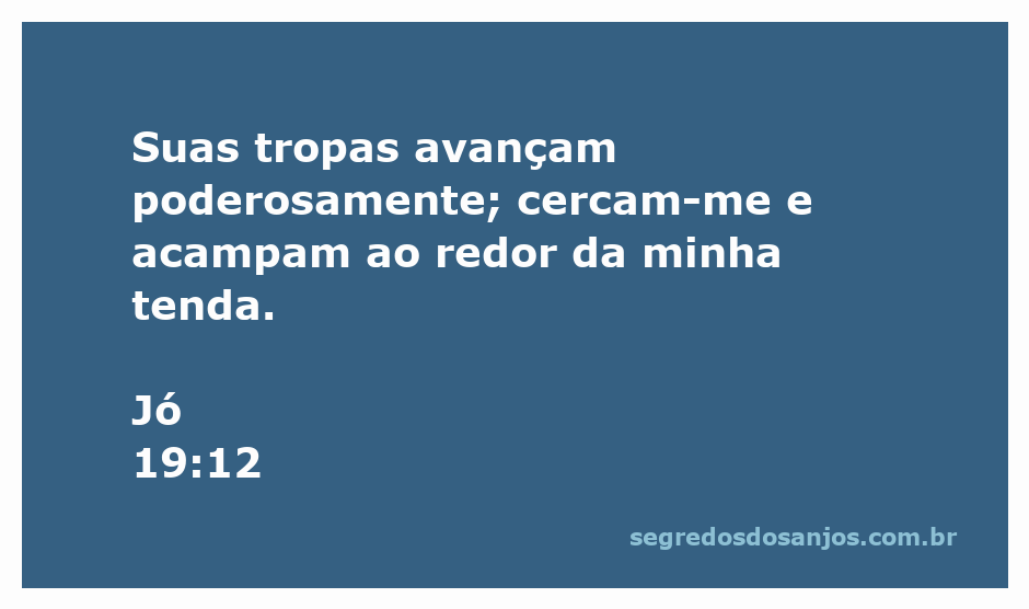 Imagem representando o versículo de Jó 19:12 com tropas cercando uma tenda, simbolizando a opressão e a luta.
