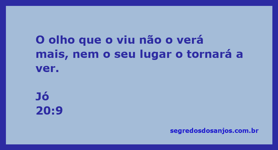 Ilustração do versículo Jó 20:9, refletindo sobre a efemeridade da vida e a inevitabilidade da morte.