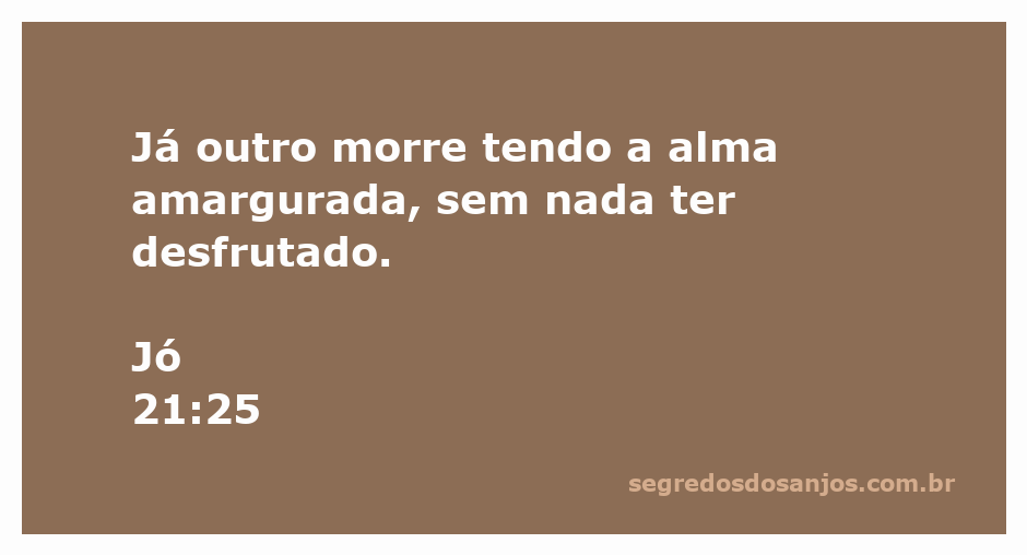 Imagem representando a tristeza e a amargura da alma, refletindo o versículo de Jó 21:25 sobre a morte sem desfrute.