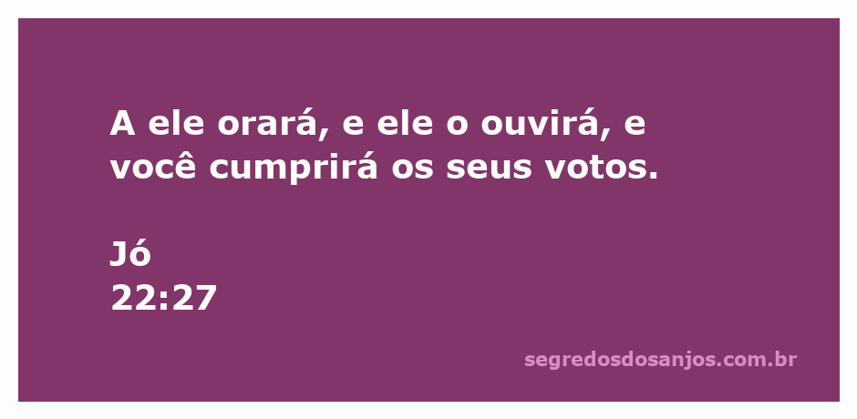 Imagem representativa de fé e oração com a citação de Jó 22:27.