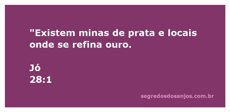 Imagem ilustrativa de minas de prata e locais de refino de ouro, representando a busca por riquezas e sabedoria.