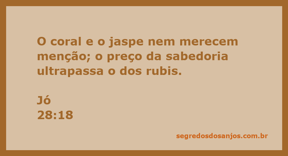 Uma imagem representativa da passagem bíblica Jó 28:18, destacando a sabedoria como mais valiosa que o coral e o jaspe.