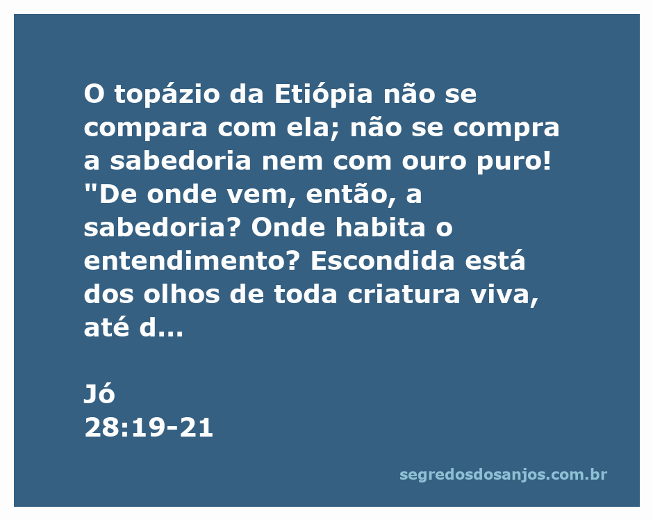 Imagem representativa da busca pela sabedoria em Jó 28:19-21, destacando o valor inestimável da sabedoria em comparação a riquezas como o topázio e o ouro.