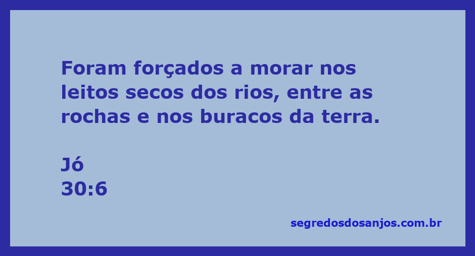 Imagem representando a solidão e o desespero de pessoas forçadas a viver em leitos secos de rios e buracos na terra, inspirada em Jó 30:6.