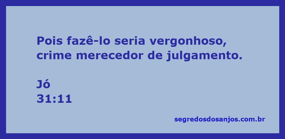 Imagem representativa da passagem bíblica Jó 31:11 sobre a vergonha e a moralidade.