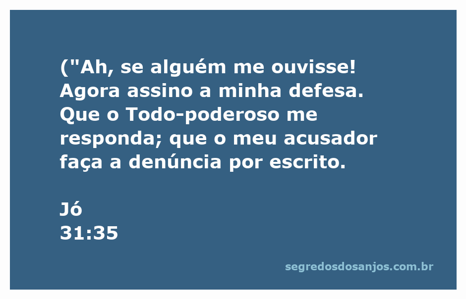 Imagem de uma pessoa em um ambiente reflexivo, clamando por justiça e buscando a defesa divina, representando o versículo de Jó 31:35.