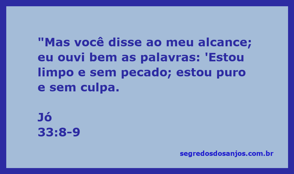 Uma ilustração do versículo Jó 33:8-9, destacando a fala sobre a pureza e a inocência.