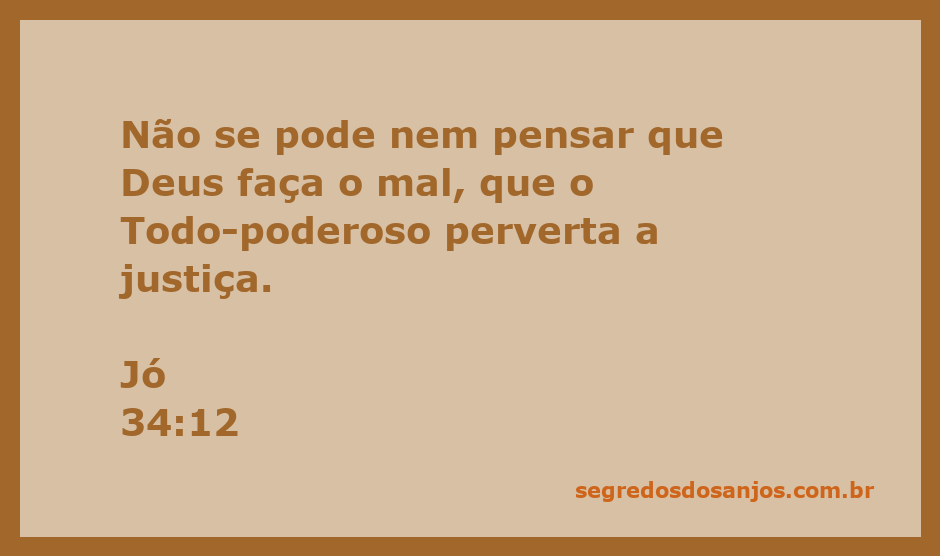 Versículo bíblico Jó 34:12 que destaca a justiça e a bondade de Deus.