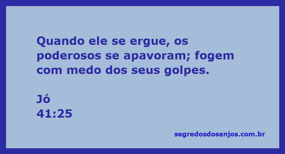 Ilustração de Jó 41:25 mostrando a força poderosa de uma criatura que causa temor entre os poderosos.