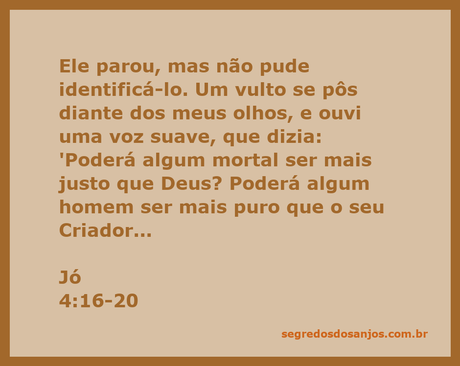 Visão de um vulto misterioso que representa a presença de Deus, com uma voz suave questionando a justiça humana em relação à divina, conforme Jó 4:16-20.