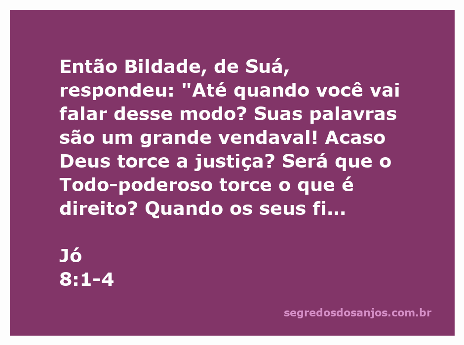 Imagem de uma representação artística de Bildade, o amigo de Jó, questionando a justiça de Deus em Jó 8:1-4.