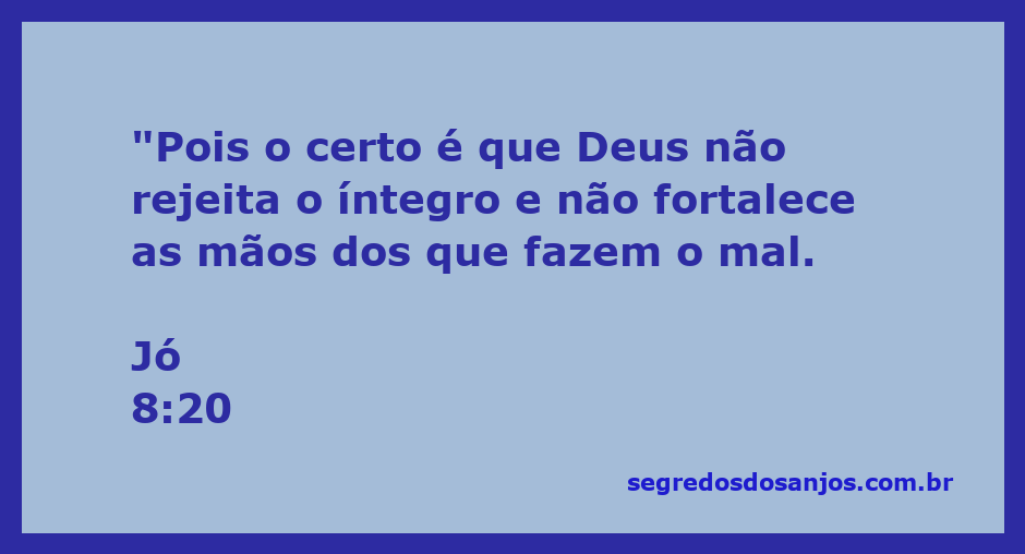 Imagem ilustrativa do versículo Jó 8:20, destacando a justiça de Deus em relação aos íntegros e aos malfeitores.