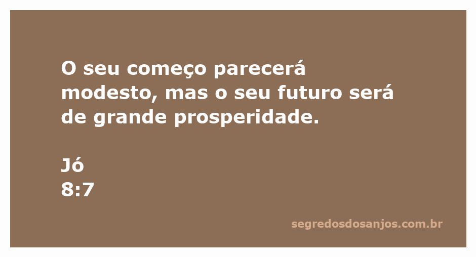 Imagem inspiradora representando o versículo de Jó 8:7 sobre prosperidade e crescimento.