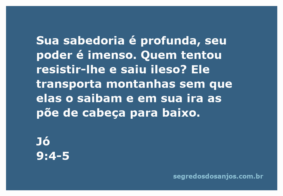 Imagem ilustrativa do versículo Jó 9:4-5, destacando a sabedoria e poder de Deus sobre a criação.