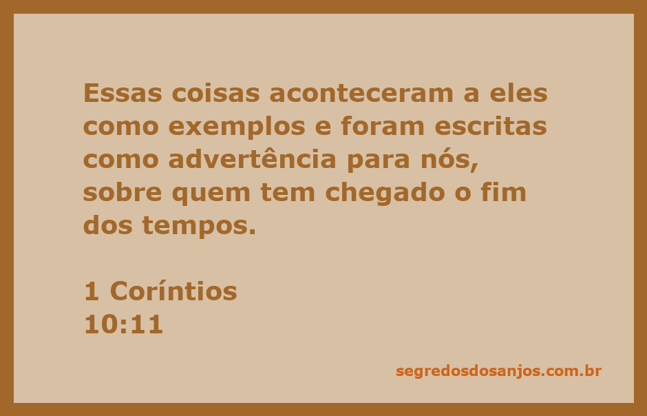 Versículo de 1 Coríntios 10:11 sobre exemplos e advertências para os últimos tempos.