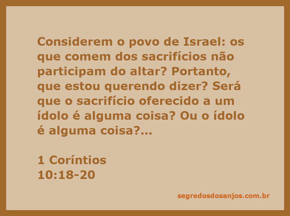 Imagem que ilustra o versículo de 1 Coríntios 10:18-20, destacando a relação entre sacrifícios e adoração a ídolos.