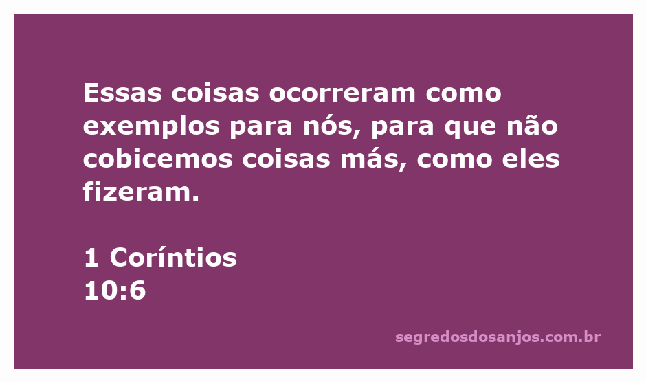 Imagem ilustrativa de 1 Coríntios 10:6, destacando a importância de aprender com os exemplos do passado.