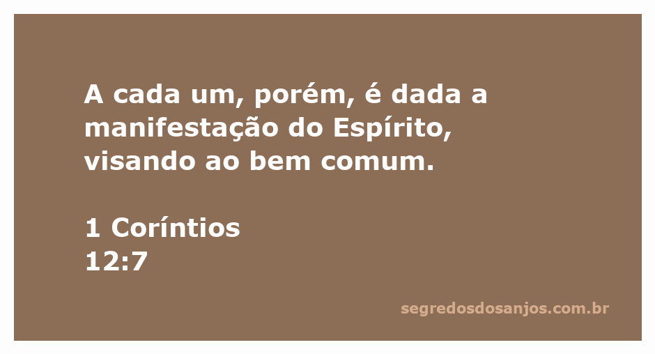 Ilustração do versículo 1 Coríntios 12:7 destacando a manifestação do Espírito para o bem comum.