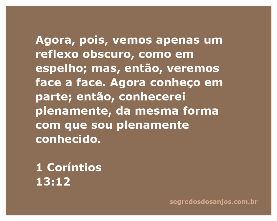 Imagem representando a passagem de 1 Coríntios 13:12, destacando a visão limitada e o conhecimento pleno.
