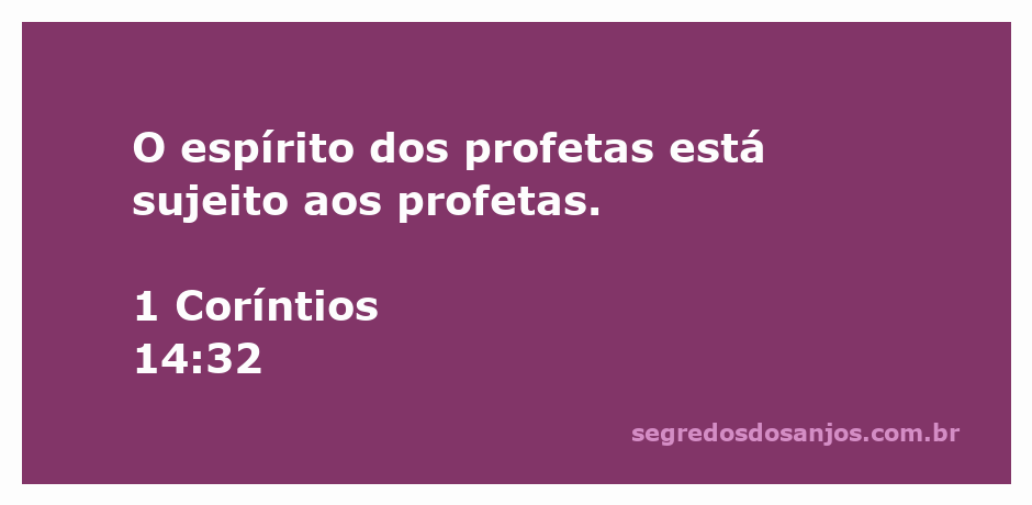 Representação do versículo 1 Coríntios 14:32, destacando a ideia de que o espírito dos profetas está sob controle dos profetas.