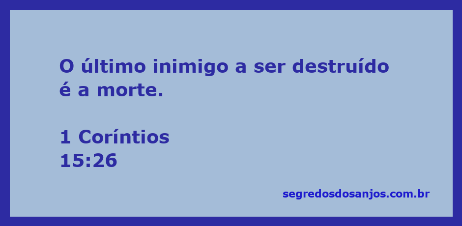 Imagem que representa a vitória sobre a morte, simbolizando a passagem bíblica de 1 Coríntios 15:26.