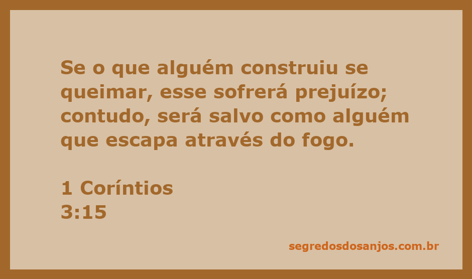 Imagem que ilustra o versículo 1 Coríntios 3:15, simbolizando a construção e o teste do fogo.