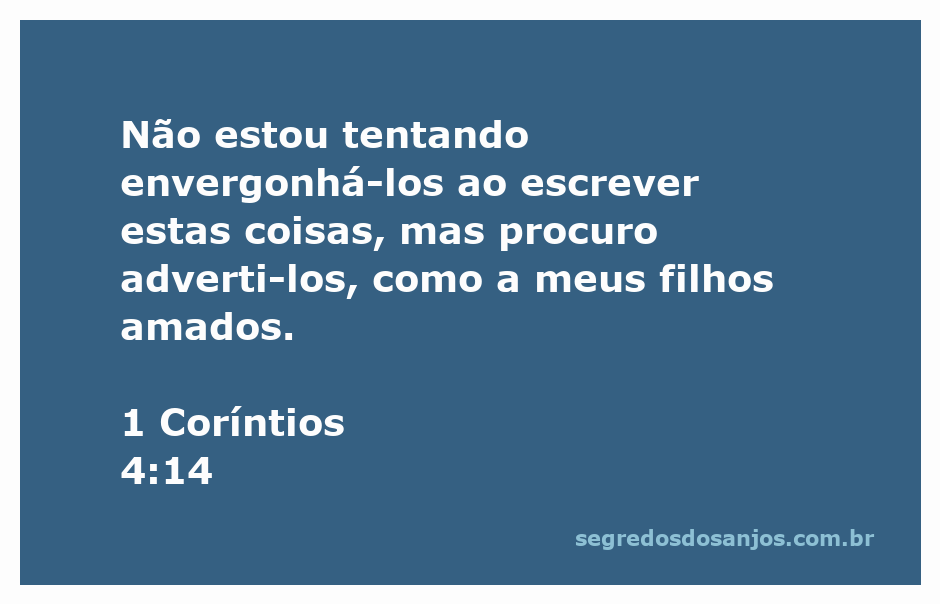 Imagem que ilustra a mensagem de 1 Coríntios 4:14, onde o apóstolo Paulo expressa amor e advertência aos seus irmãos na fé.