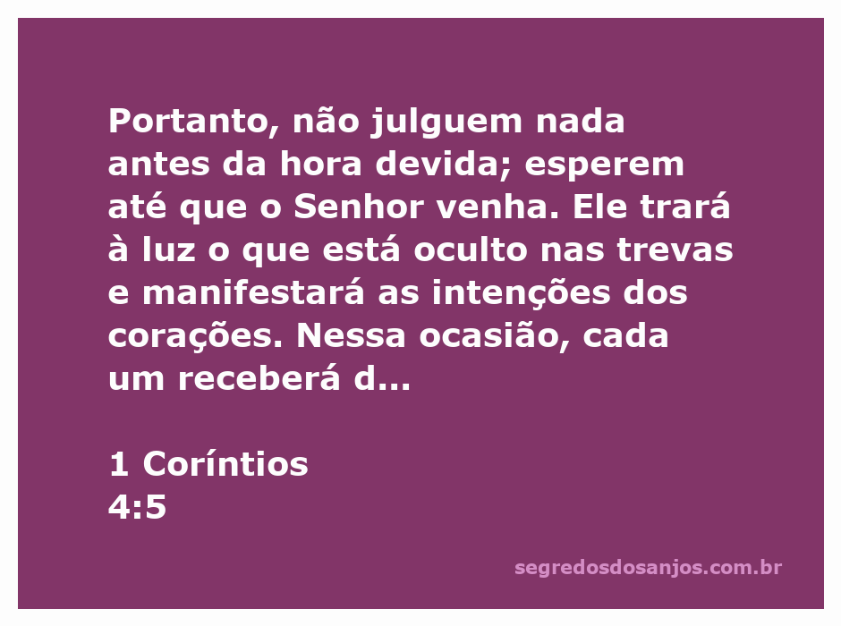 Imagem representativa do versículo 1 Coríntios 4:5, destacando a importância de não julgar antes do tempo e a revelação das intenções do coração.