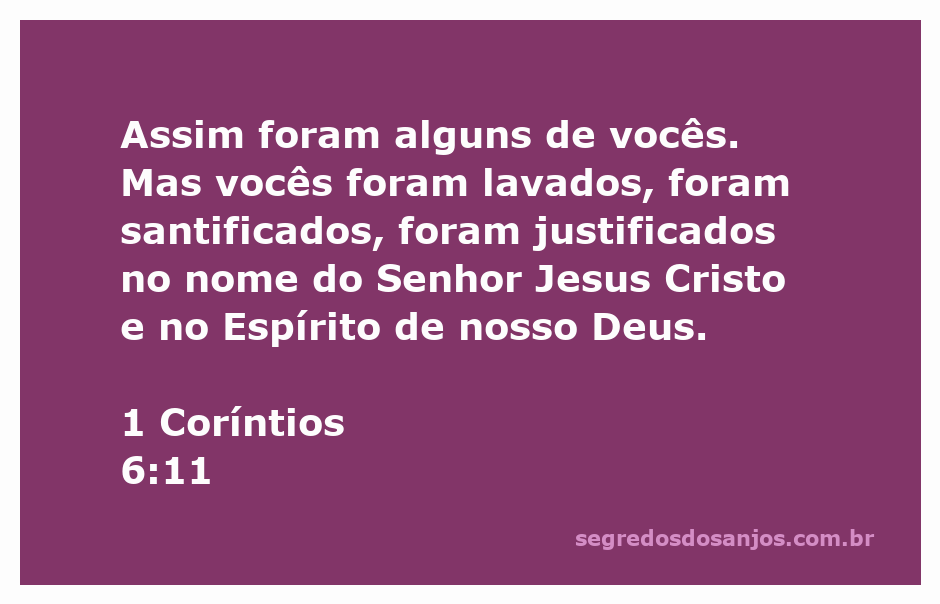 Imagem que representa a transformação espiritual descrita em 1 Coríntios 6:11, simbolizando a lavagem, santificação e justificação pelo nome de Jesus Cristo.