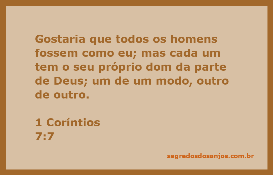 Versículo 1 Coríntios 7:7 que fala sobre os dons individuais dados por Deus.