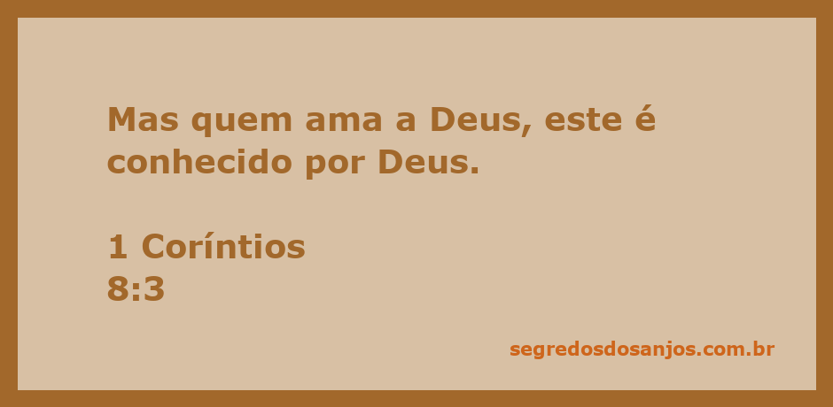 Imagem que ilustra 1 Coríntios 8:3, destacando a relação entre amor a Deus e ser conhecido por Ele.