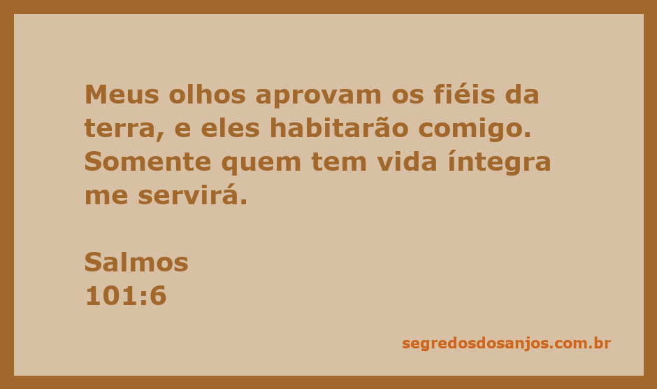 Imagem inspiradora representando Salmos 101:6, destacando a importância da fidelidade e integridade.